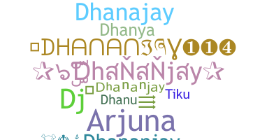 Přezdívka - Dhananjay