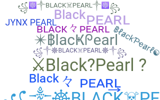 Přezdívka - BlackPearl