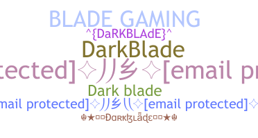 Přezdívka - Darkblade