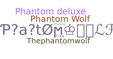 Přezdívka - PhantomWolf