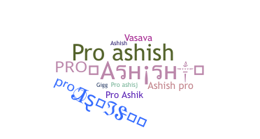 Přezdívka - Proashish