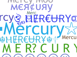 Přezdívka - Mercury