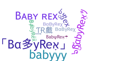 Přezdívka - BabyRex