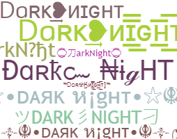 Přezdívka - DarkNight