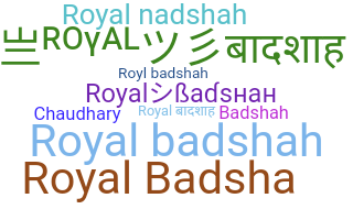Přezdívka - Royalbadshah