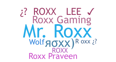 Přezdívka - Roxx