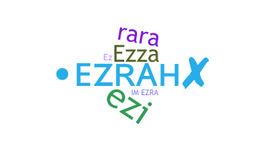 Přezdívka - Ezrah