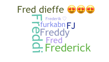 Přezdívka - Frederik
