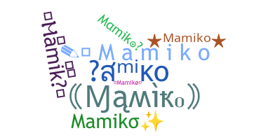 Přezdívka - Mamiko