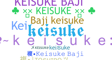 Přezdívka - Keisuke