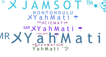 Přezdívka - YAHMATI