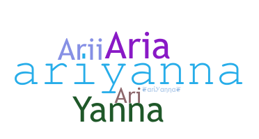 Přezdívka - Ariyanna
