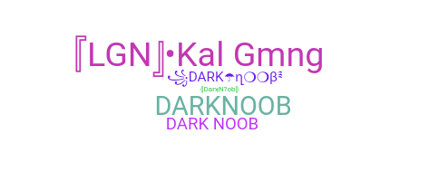 Přezdívka - DarkNoob