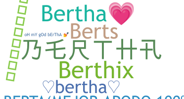 Přezdívka - Bertha