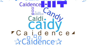 Přezdívka - Caidence