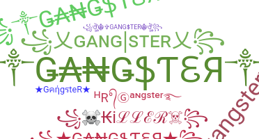 Přezdívka - GangsteR