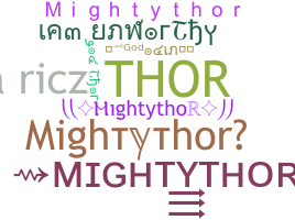 Přezdívka - Mightythor