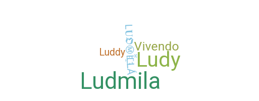Přezdívka - Ludmilla
