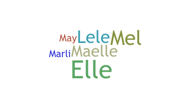 Přezdívka - Maelle