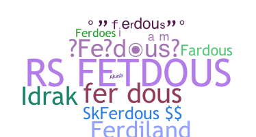 Přezdívka - Ferdous