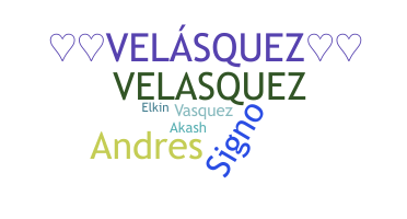 Přezdívka - Velasquez