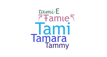 Přezdívka - Tamie