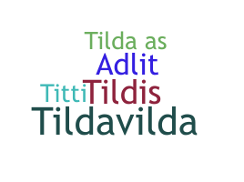 Přezdívka - Tilda