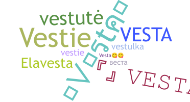 Přezdívka - Vesta