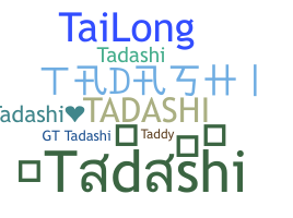 Přezdívka - Tadashi