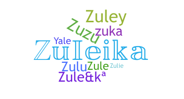 Přezdívka - Zuleika