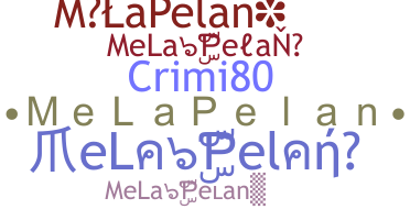 Přezdívka - MeLaPelan
