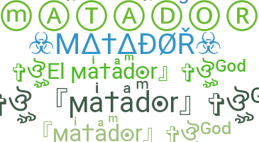 Přezdívka - matador