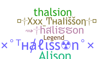 Přezdívka - Thalisson
