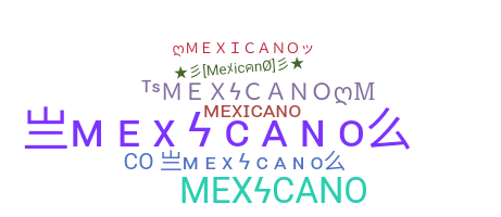 Přezdívka - Mexicano