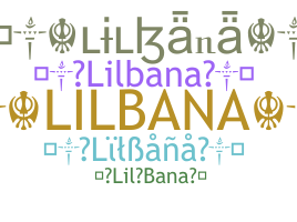 Přezdívka - LilBana