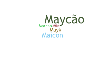 Přezdívka - Maycon