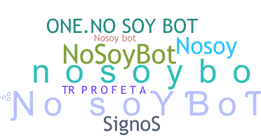Přezdívka - Nosoybot