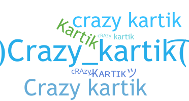Přezdívka - Crazykartik
