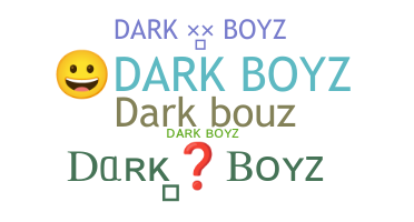 Přezdívka - Darkboyz