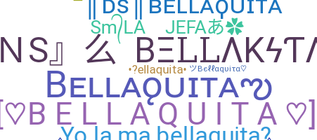 Přezdívka - Bellaquita