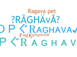 Přezdívka - Raghava