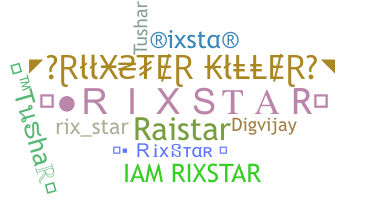 Přezdívka - Rixstar