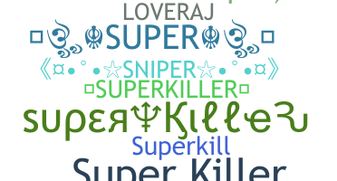 Přezdívka - SuperKiller