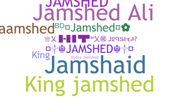 Přezdívka - Jamshed