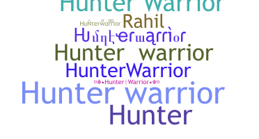 Přezdívka - Hunterwarrior
