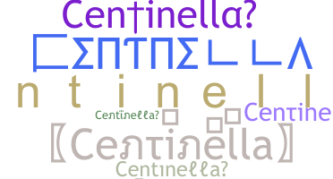Přezdívka - Centinella