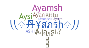 Přezdívka - Ayansh