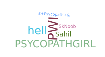 Přezdívka - Psycopath