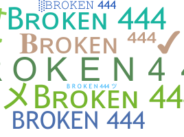 Přezdívka - Broken444