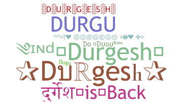 Přezdívka - Durgesh